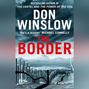 📚 The Border: a Novel by Don Winslow